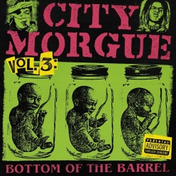 City Morgue - CITY MORGUE VOLUME 3 BOTTOM OF THE BARREL